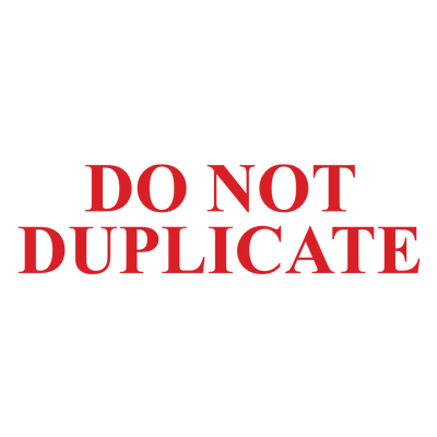 Do Not Duplicate Rubber Stamps