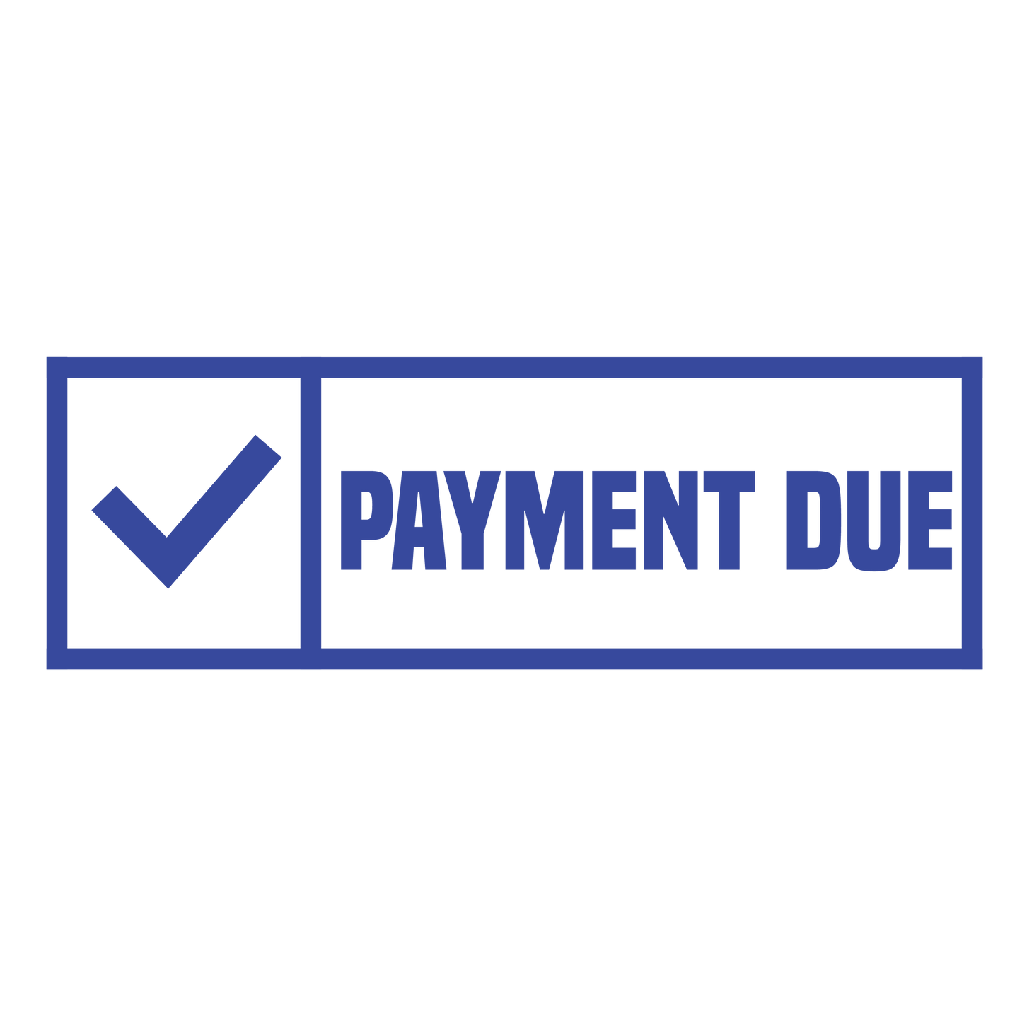 Check Box PAYMENT DUE Stamp