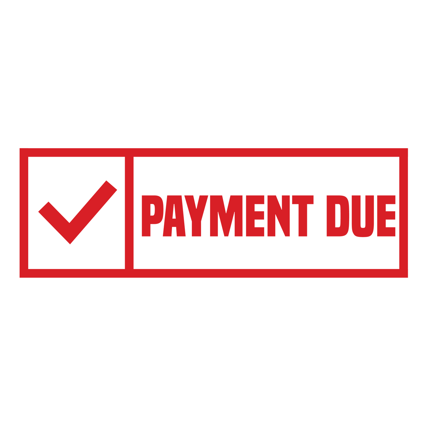 Check Box PAYMENT DUE Stamp