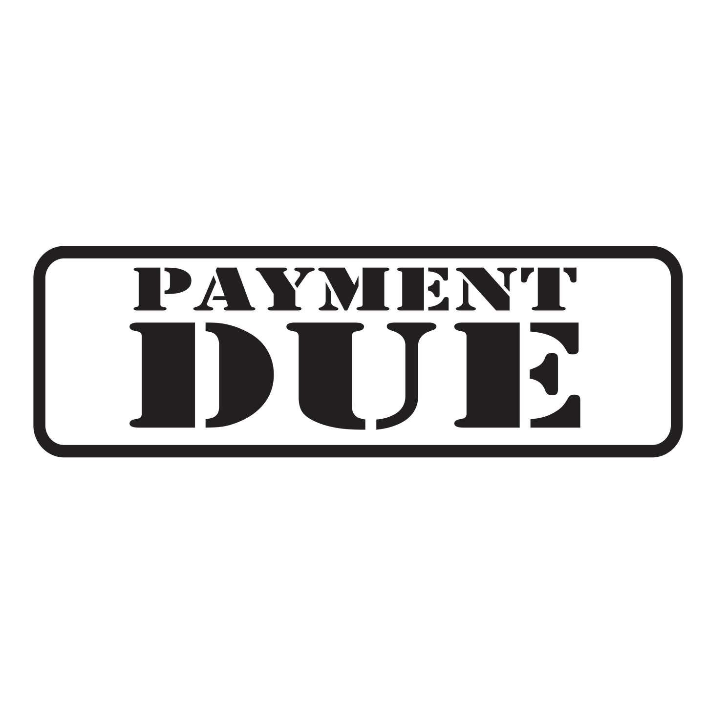 Stencil Box PAYMENT DUE Stamp
