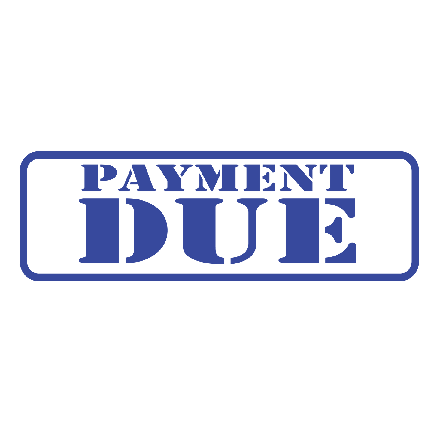 Stencil Box PAYMENT DUE Stamp