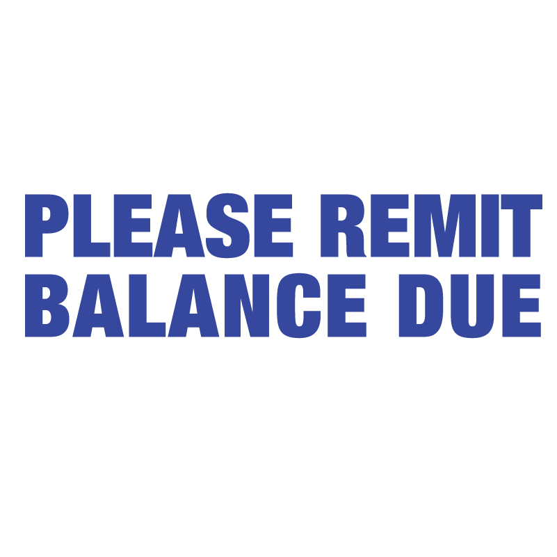 PLEASE REMIT BALANCE DUE Stamp