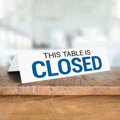 This Table Is Closed Tabletop Sign