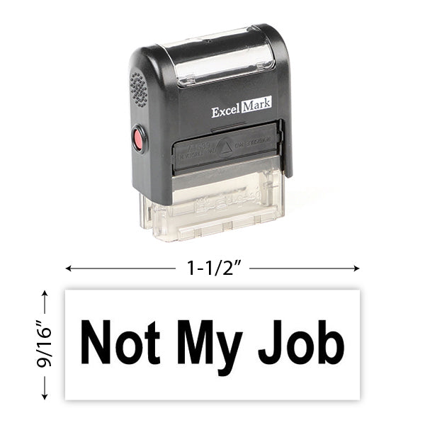 NOT MY JOB Stamp