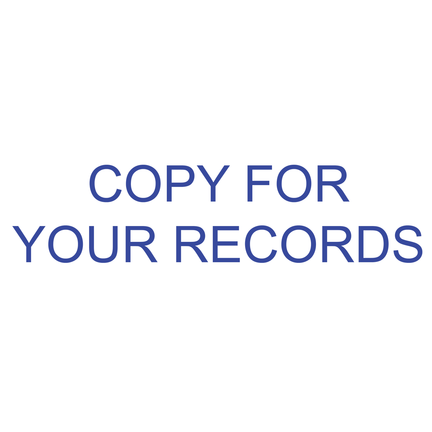 COPY FOR YOUR RECORDS Stamp