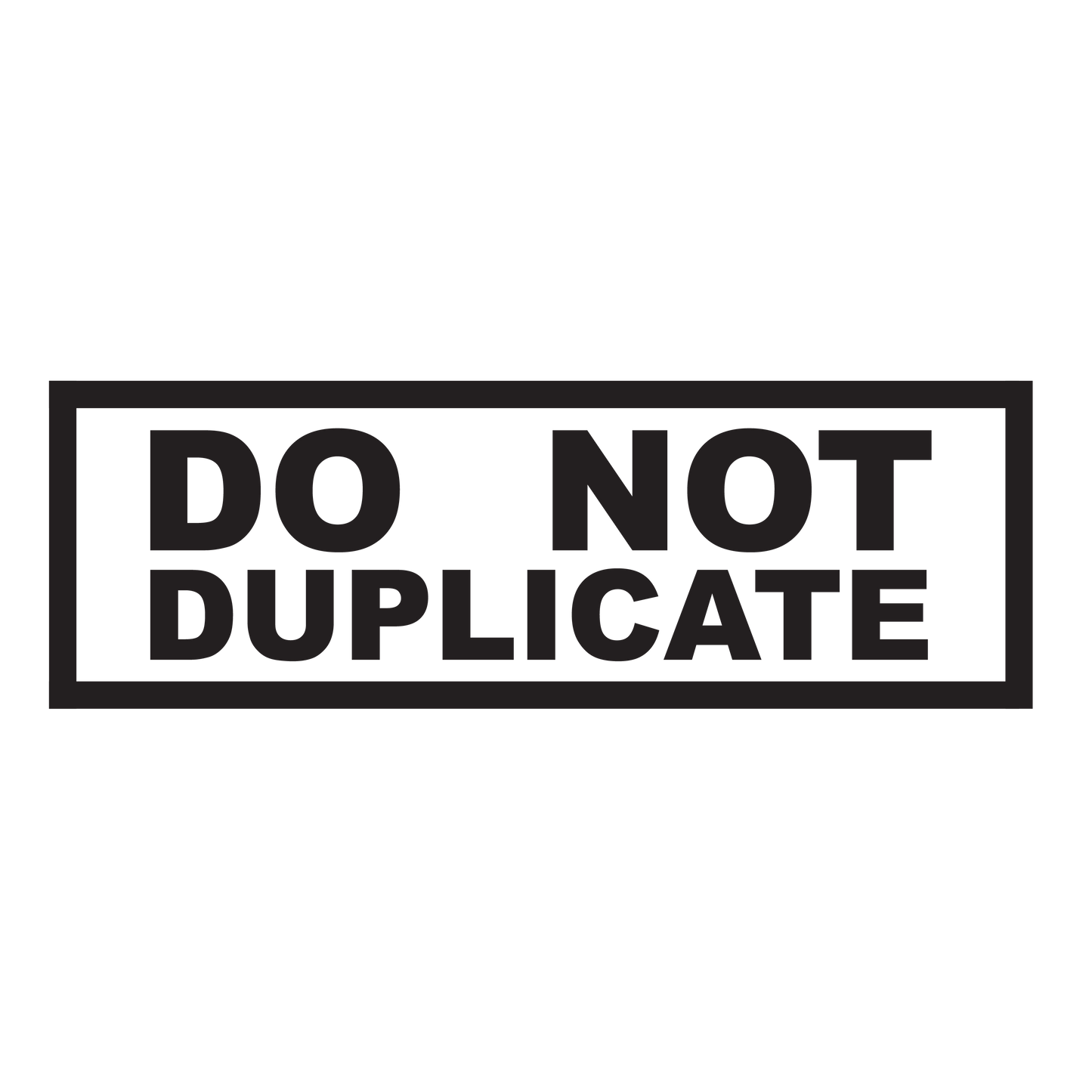 Box DO NOT DUPLICATE Stamp