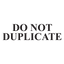 DO NOT DUPLICATE Stamp