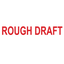Bold ROUGH DRAFT Stamp