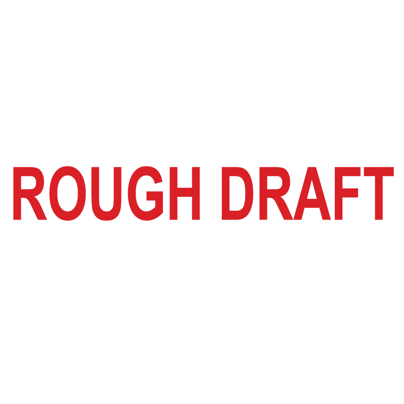 Bold ROUGH DRAFT Stamp