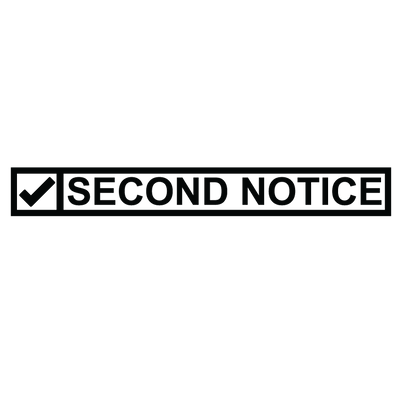 Check Box SECOND NOTICE Stamp