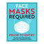 Face Masks Required Prior To Entry Sign
