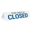 This Table Is Closed Tabletop Sign