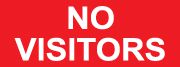 No Visitors Sign