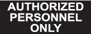 Authorized Personnel Only Sign